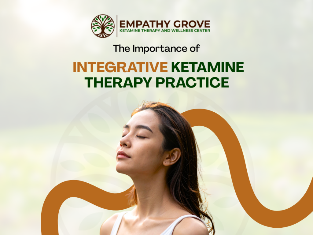 A young woman stands outdoors with closed eyes and a peaceful expression. Text above reads, EMPATHY GROVE Ketamine Therapy and Wellness Center and The Importance of Integrative Ketamine Therapy Practice for holistic well-being.