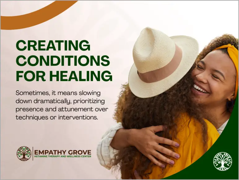 Two women warmly embrace and smile, both dressed in autumn colors and hats. The text reads: Creating Conditions for Healing from complex trauma—sometimes by slowing down, prioritizing presence and attunement over techniques or interventions.