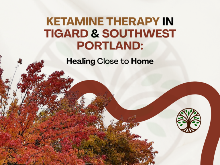 A graphic with autumn red and orange tree branches, a brown wavy line, and a small tree logo. Text reads: Ketamine Therapy in Tigard & Southwest Portland: Healing Close to Home.