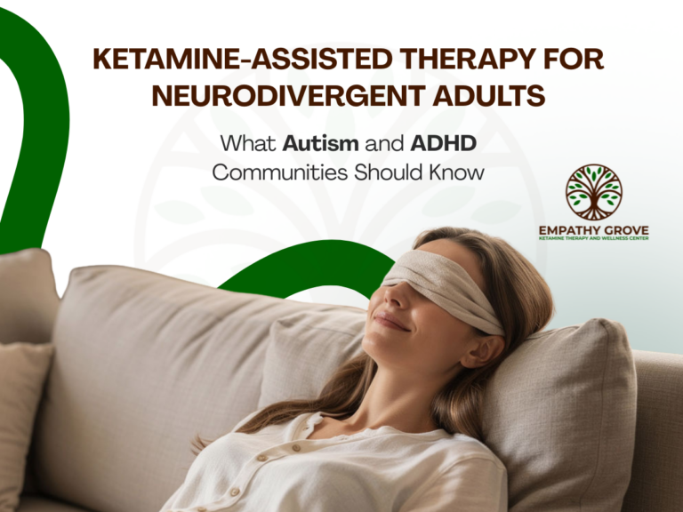 A relaxed woman with long hair reclines on a sofa, wearing an eye mask. Text reads: Ketamine-assisted therapy for neurodivergent adults: What Autism and ADHD communities should know. Empathy Grove logo appears on the right.