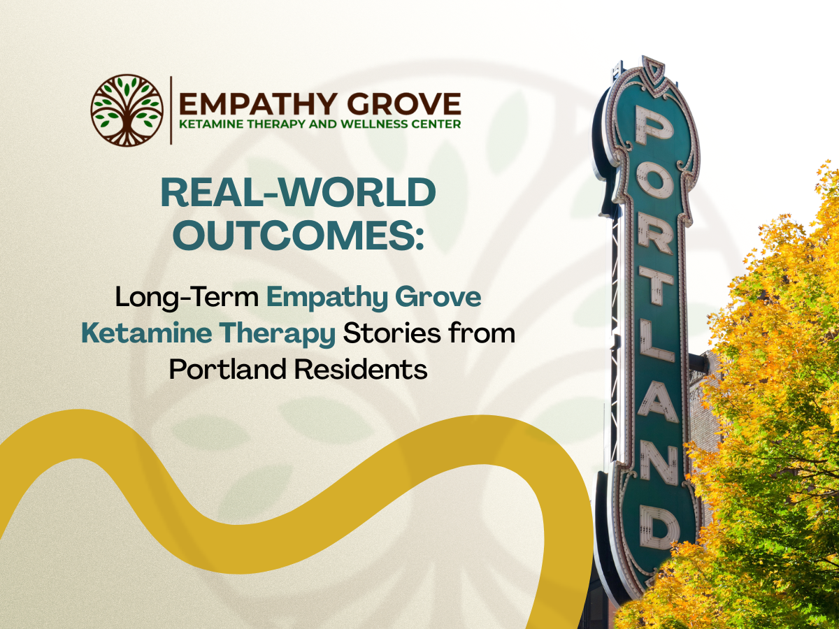 Empathy Grove Ketamine Therapy flyer featuring the iconic Portland sign, a tree adorned with autumn leaves, and inspiring text about real-world outcomes from Portland residents.