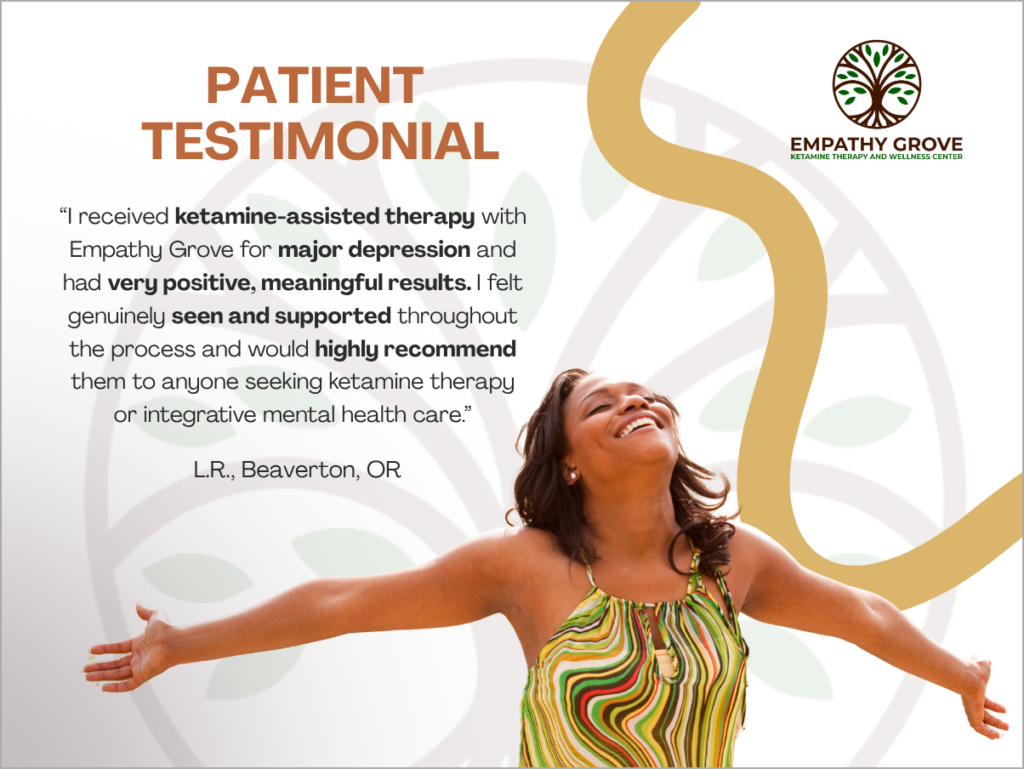 A joyful woman in a green patterned dress smiles with arms wide. Text shares a positive testimonial about real-world outcomes of ketamine therapy for depression at Empathy Grove in Portland, with the center’s logo in the top right corner.